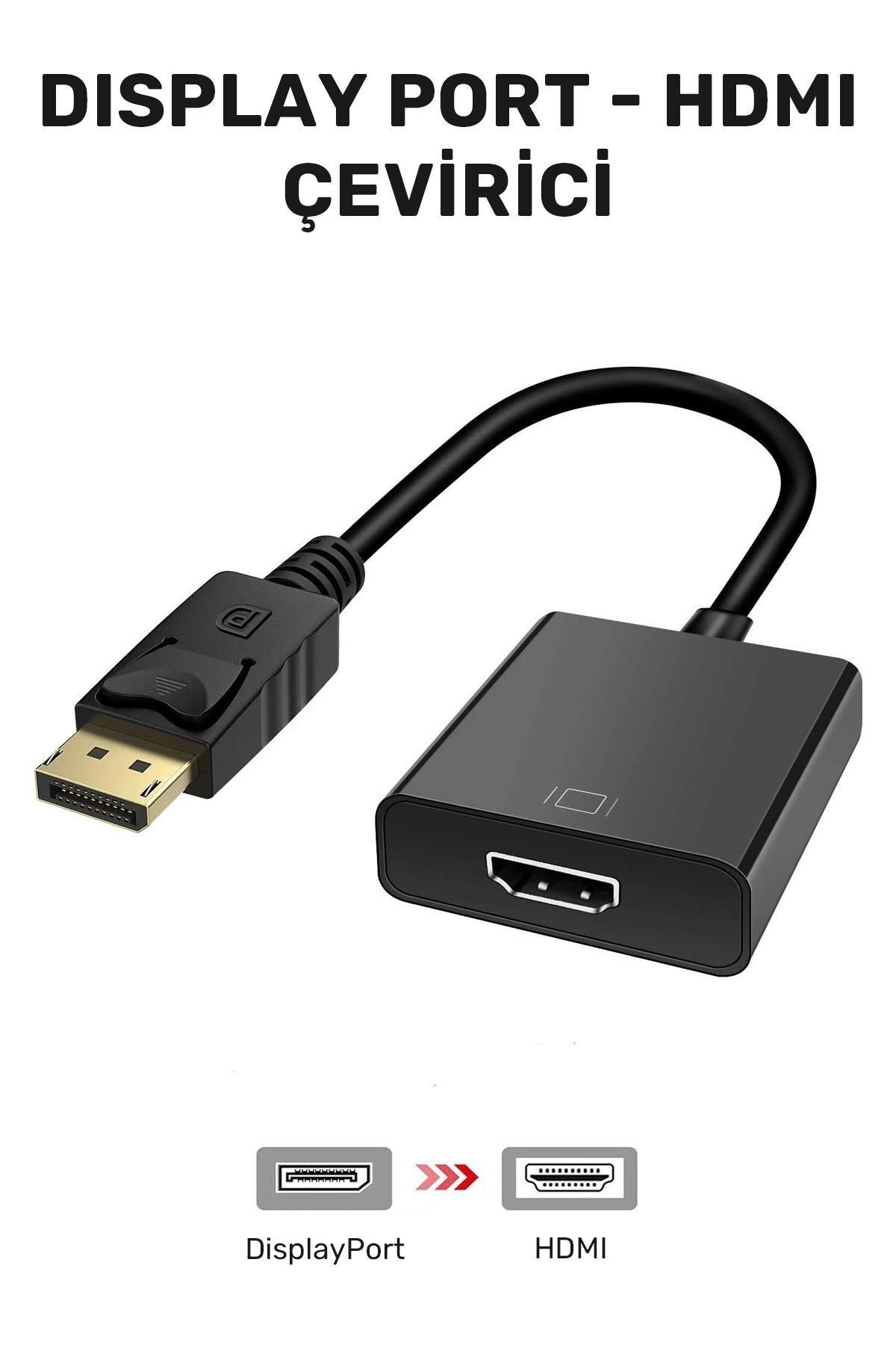 DisplayPort To Hdmi Çevirici Dönüştürücü Adaptör Kablo